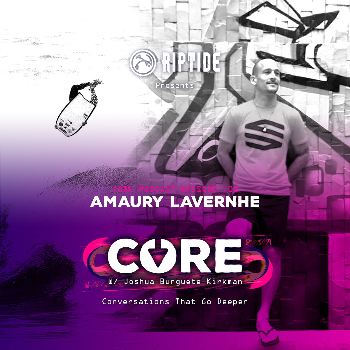 CORE w/ Joshua Burguete-Kirkman - AMAURY LAVERNHE