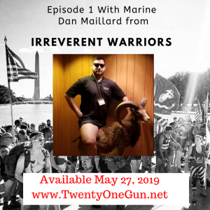 21 Gun: Marine Veteran Dan Maillard & the Irreverent Warriors Silkies/Ranger Pantie Hike