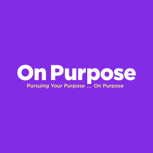 8-30-20 On Purpose: Week 5