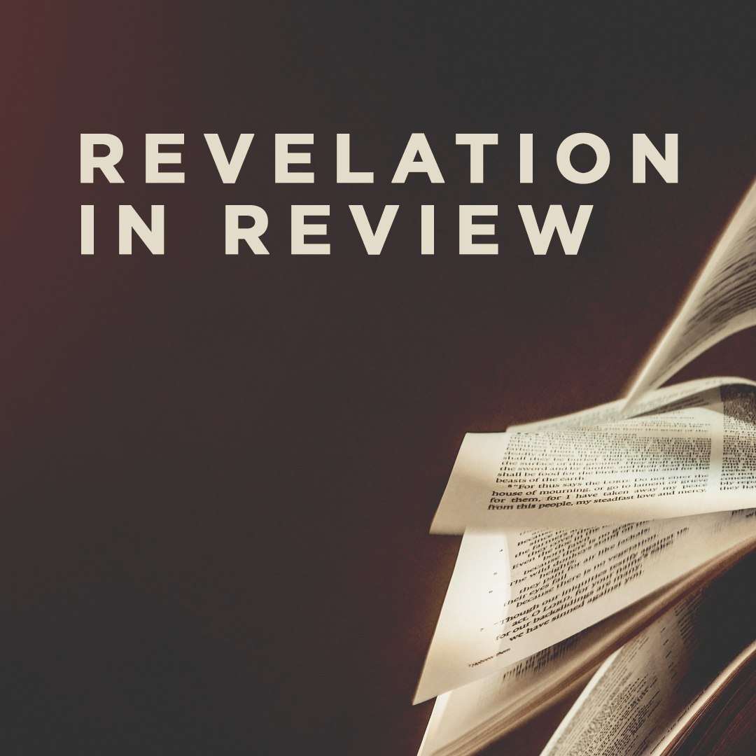11-26-17 Revelation in Review Part 2