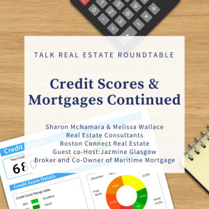 Credit Scores & Mortgages Continued