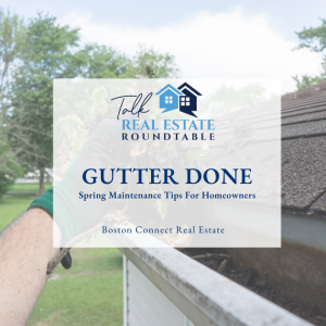 Gutter Done: Spring Maintenance Tips to Protect Your Home
