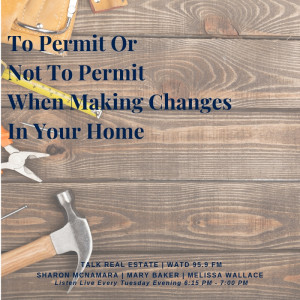 To Permit Or Not To Permit When Making Changes In Your Home