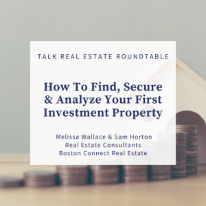How To Find, Secure & Analyze Your First Investment Property