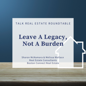 Leave A Legacy, Not A Burden