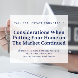 Considerations When Putting Your Home on the Market Continued