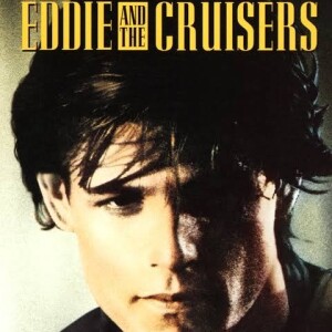 Episode 148:  Eddie and The Cruisers Film Review w/Travis Perotta