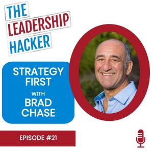 Strategy First with Brad Chase