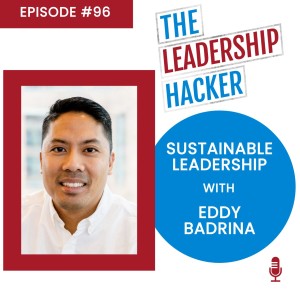 Sustainable Leadership with Eddy Badrina