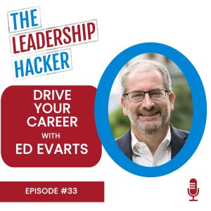 Drive Your Career with Ed Evarts