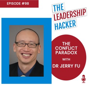 The Conflict Paradox with Jerry Fu