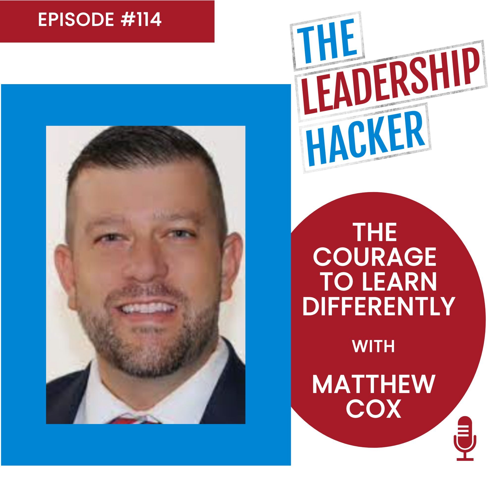 The Courage to Learn Differently with Matthew Cox