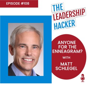 Anyone for the Enneagram? with Matt Schlegel