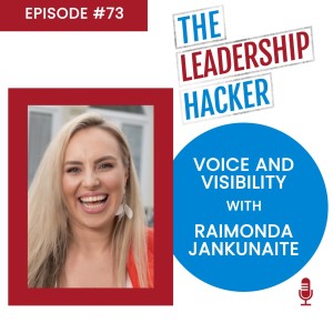 Voice and Visibility with Raimonda Jankunaite