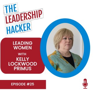 Leading Women with Kelly Lockwood Primus