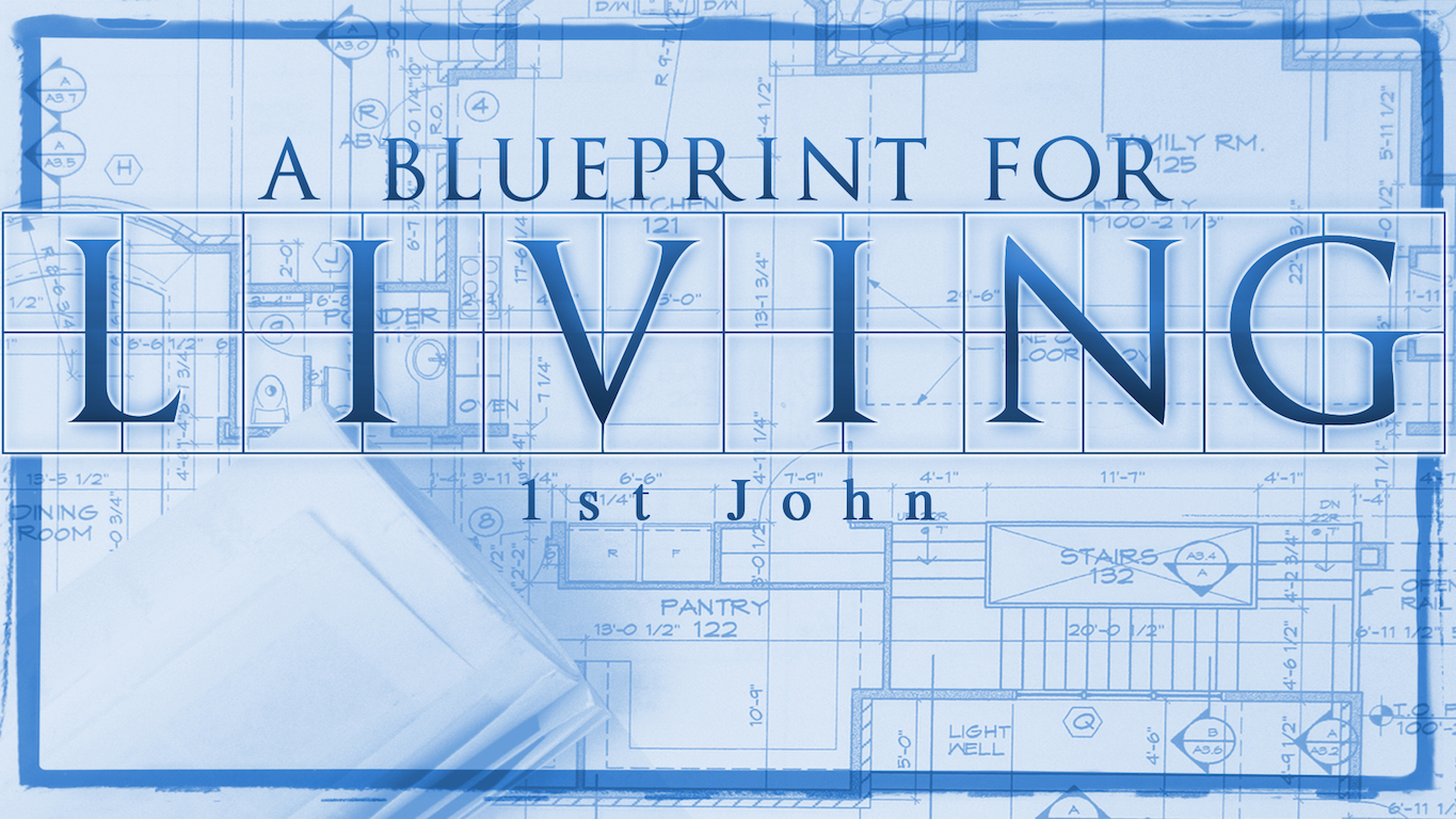 A Blueprint for Living: Live in Faith