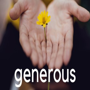 Generous - With Your Time