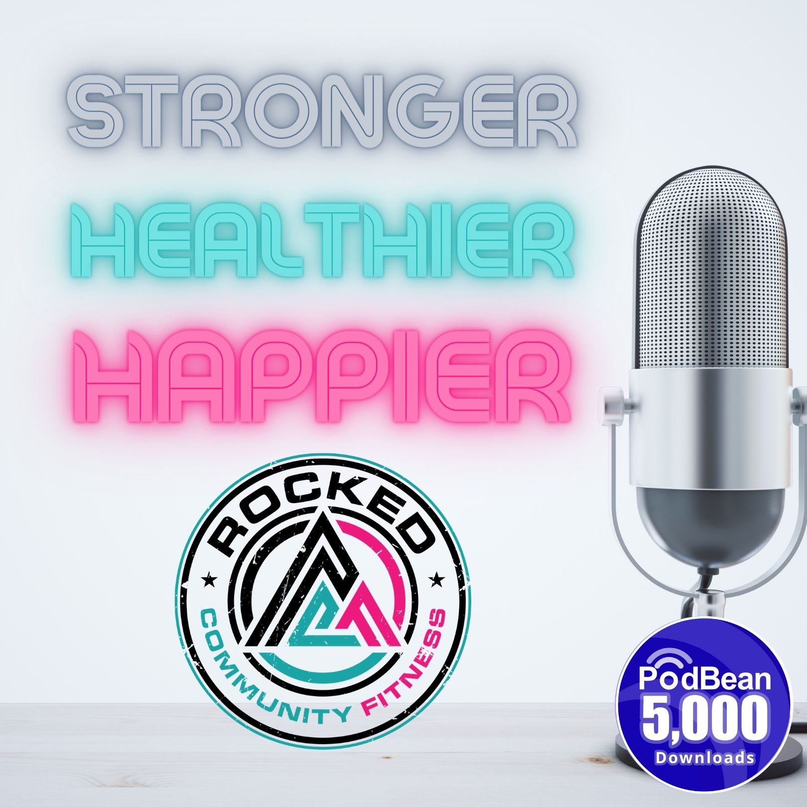 Stronger Healthier Happier