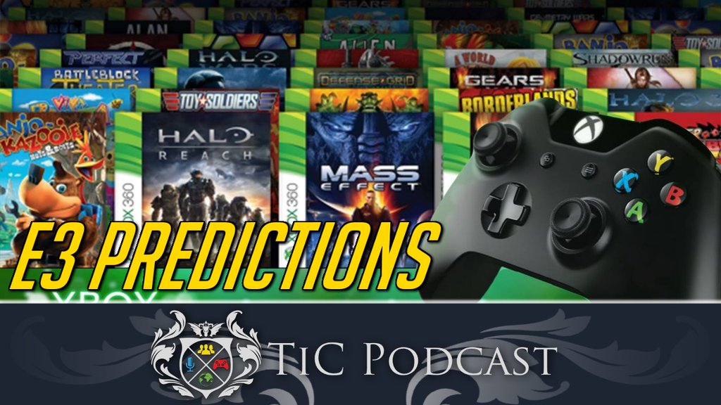The Inner Circle Podcast Ep. 54 - Xbox One E3 2017 Predictions 