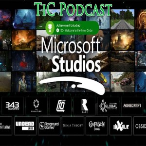 The Inner Circle Podcast Ep. 103 - The Inside Xbox XO18 Reaction & Thoughts Show