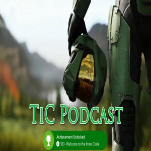 The Inner Circle Podcast Ep. 116 - Halo Being Rebooted & Gamepass Rumored For PS4