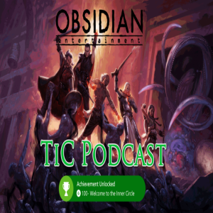 The Inner Circle Podcast Ep. 99 - The Big Rumor About Xbox and Obsidian