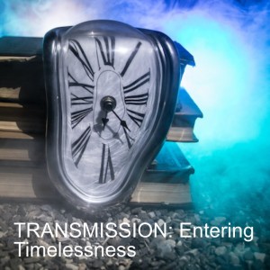 PREVIEW: Entering Timelessness