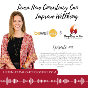 Ep 3: Meet Be Well Mel and Learn How Consitency Can Improve Wellbeing