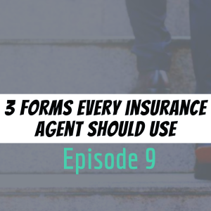 3 Forms Every Insurance Agent Should Use