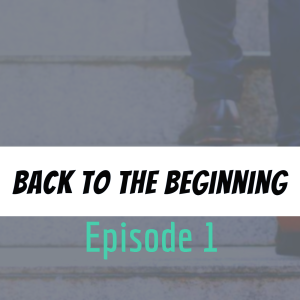 Back to the Beginning