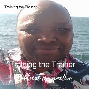 Training the Trainer Biblical Perspective