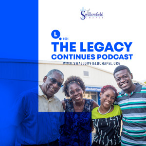 The Legacy Continues Podcast - Episode #001