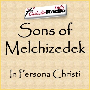 SONS OF MELCHIZEDEK – Father Jeffrey Dufresne