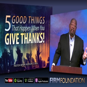 5 Good Things That Happen When You Give Thanks