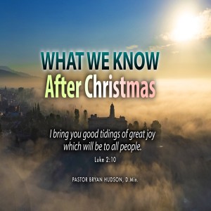 What We Know AFTER Christmas