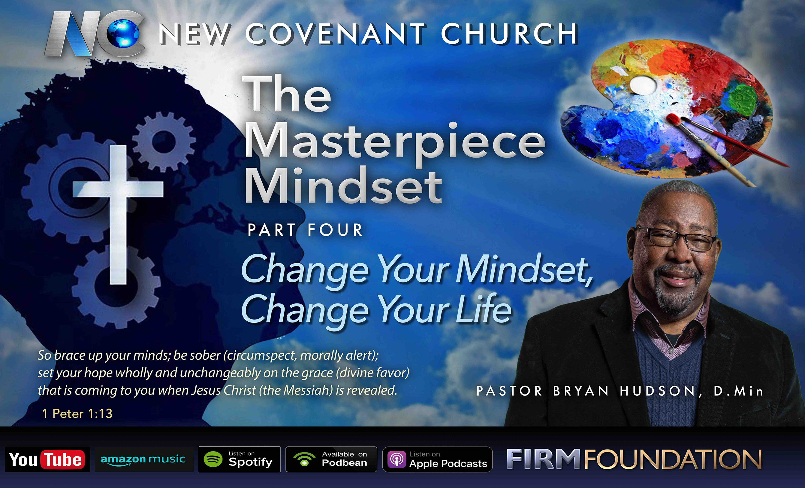 The Masterpiece Mindset – Part 4, Change Your Mindset, Change Your Life