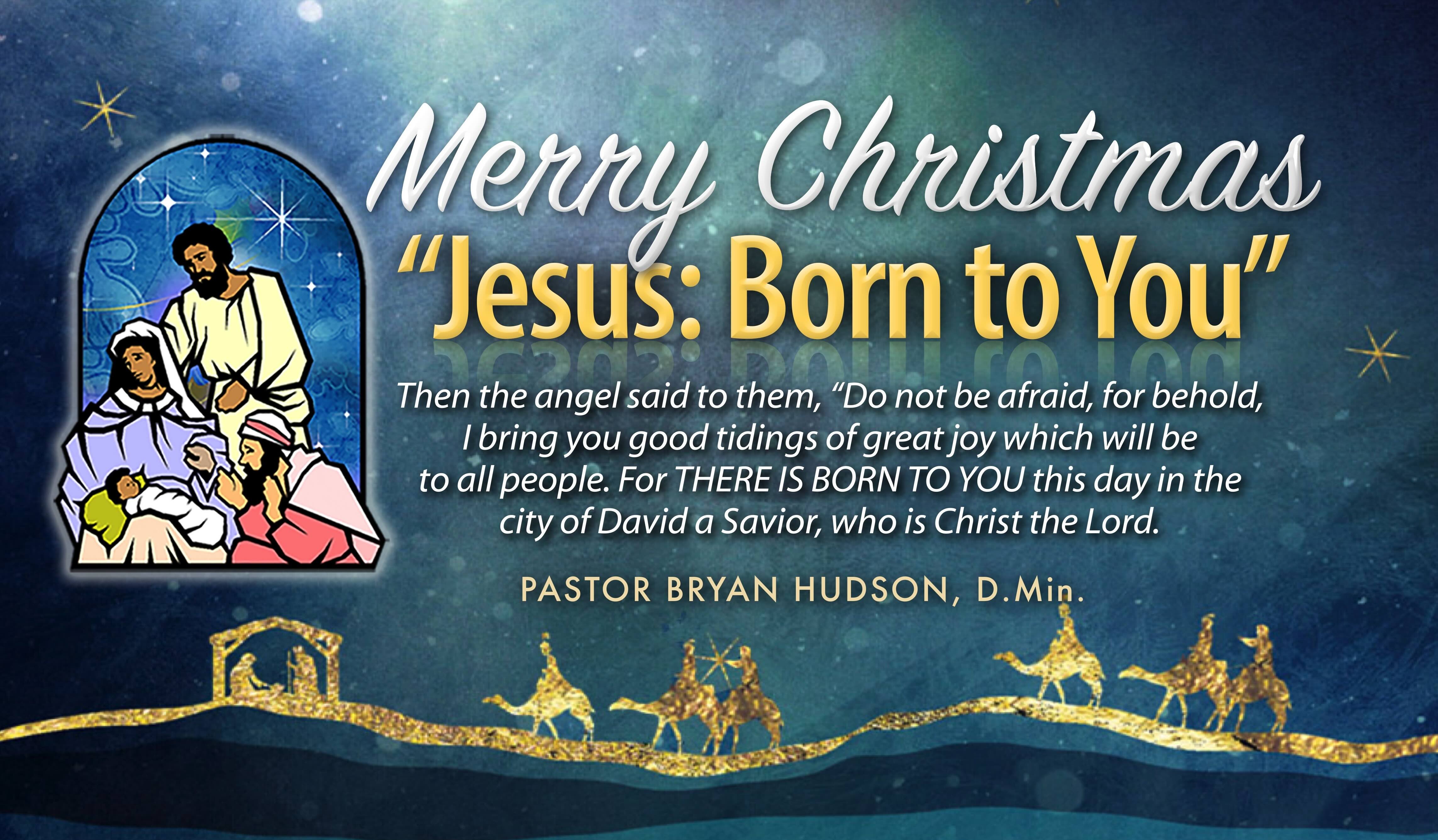 Merry Christmas! Jesus: Born to You  -  Firm Foundation inspiration Minute #150 for December 25, 2024