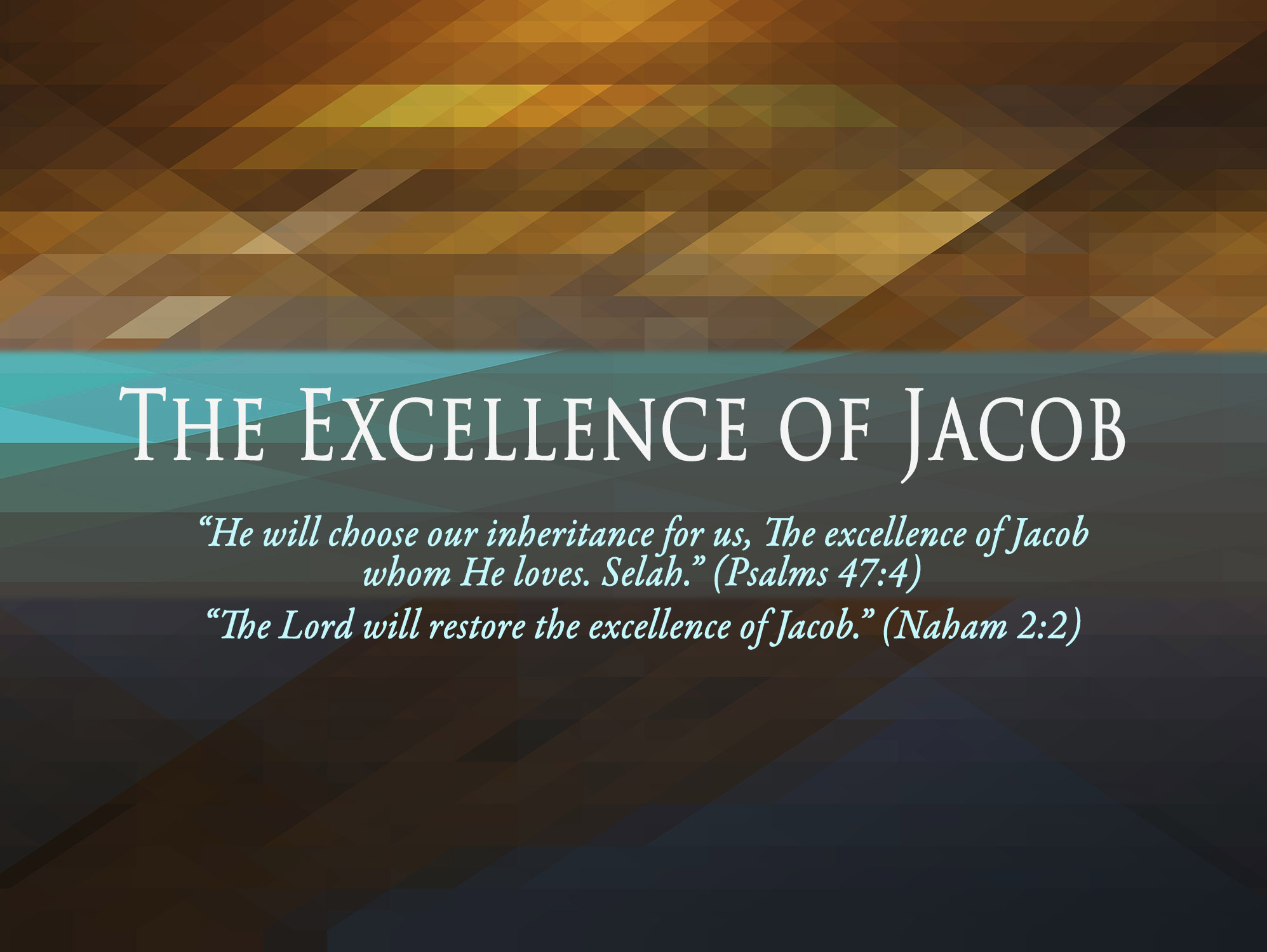 The Excellence of Jacob