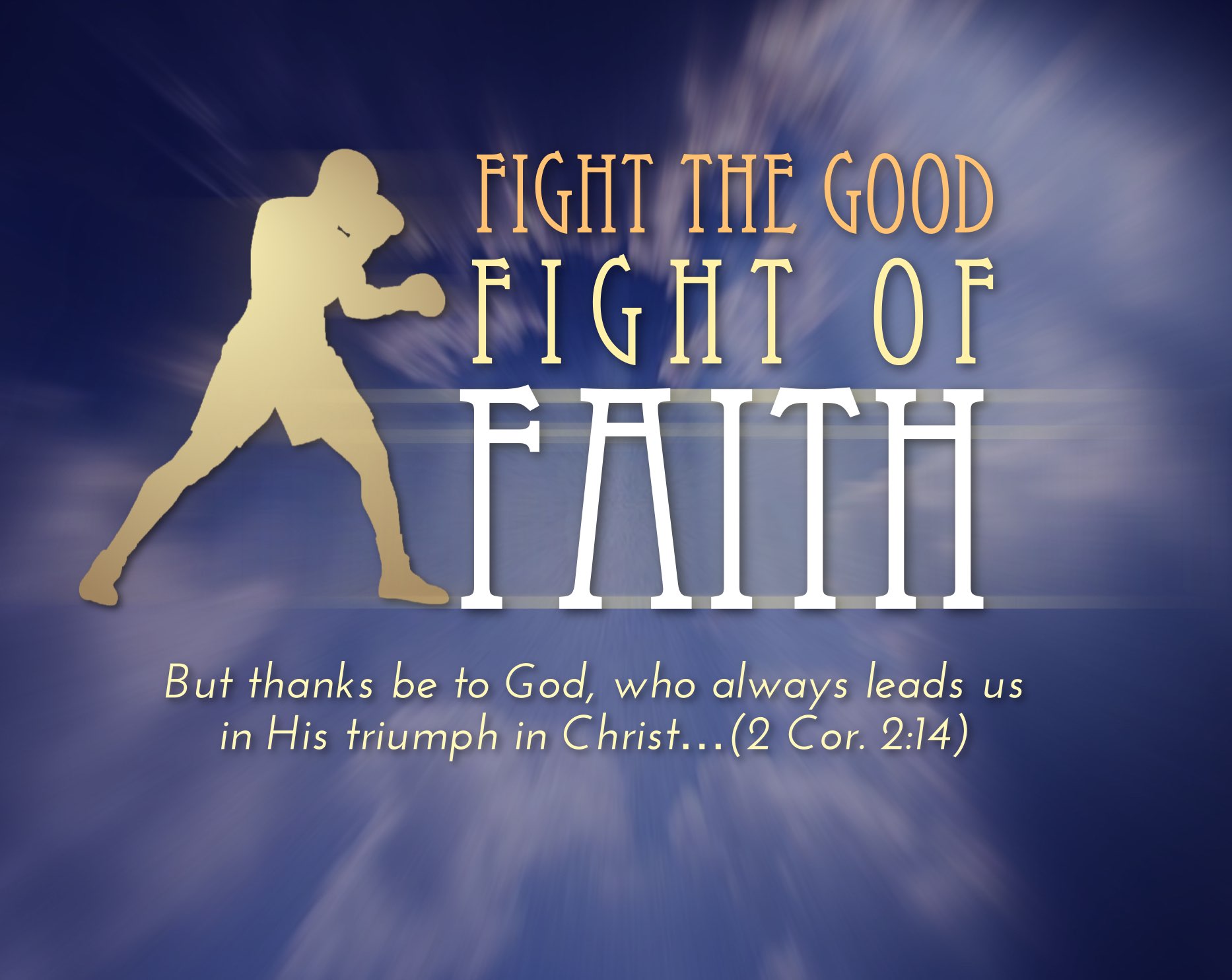 Fight the Good Fight of Faith: Doing Good, Not Growing Faint