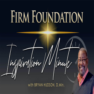 "You Stand By Grace” – Firm Foundation Inspiration Minute #115 for April 24, 2024