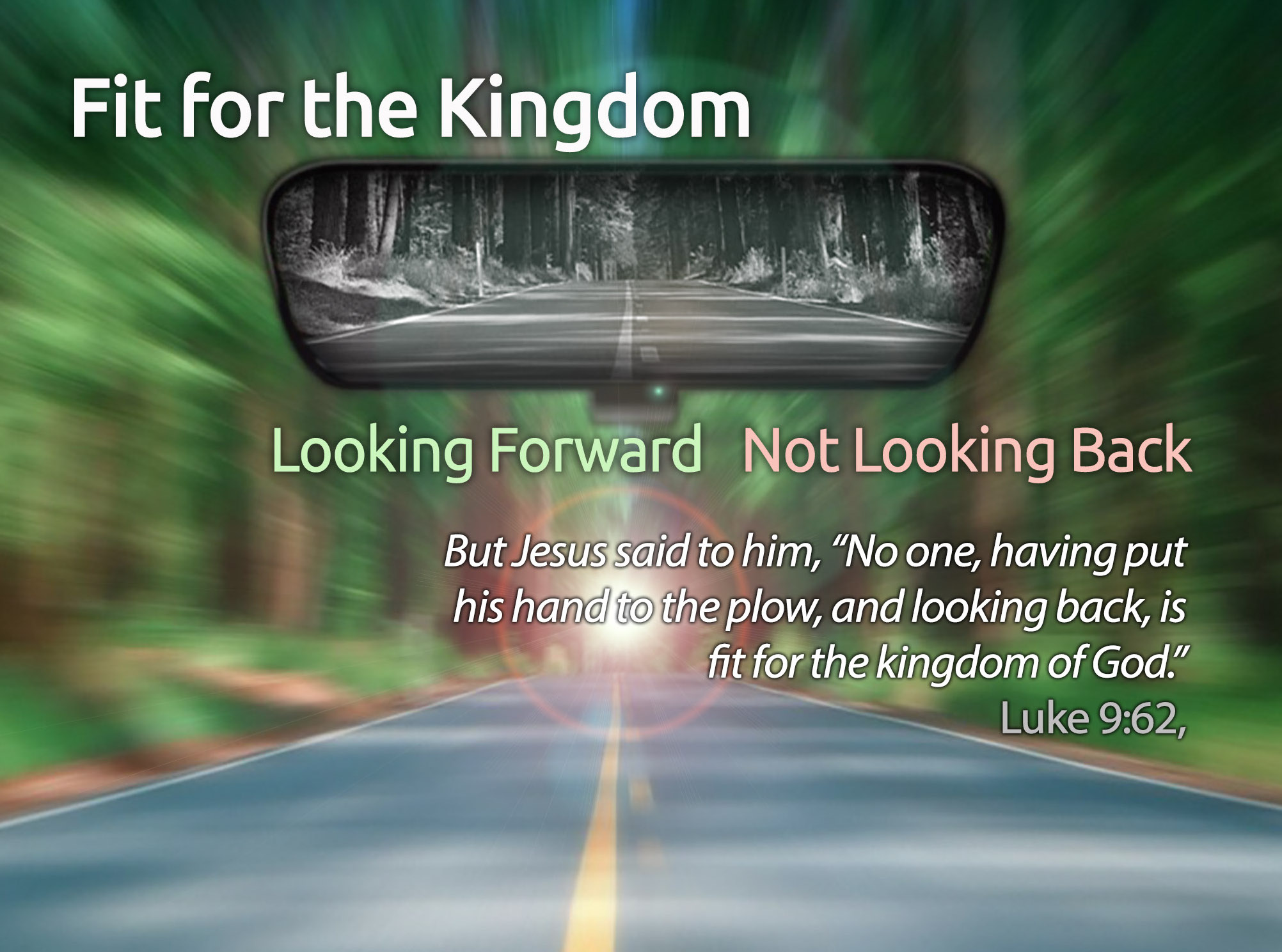 Fit for the Kingdom: Looking Forward...Not Looking Back