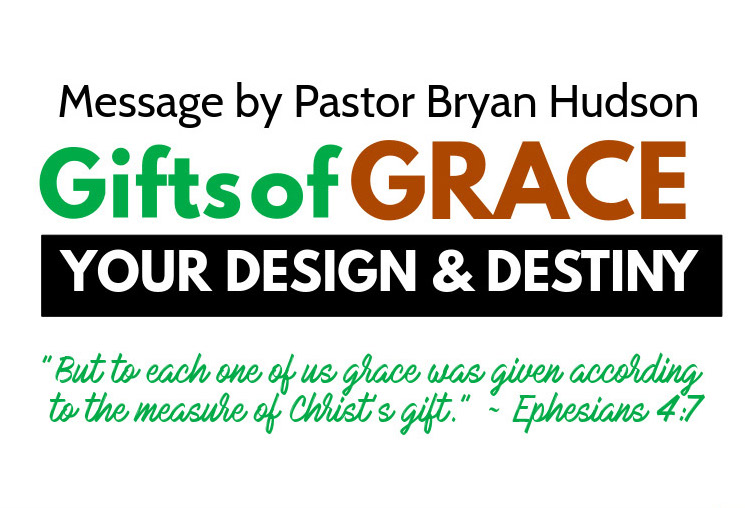 Gifts of Grace: Your Design & Destiny, Part 1