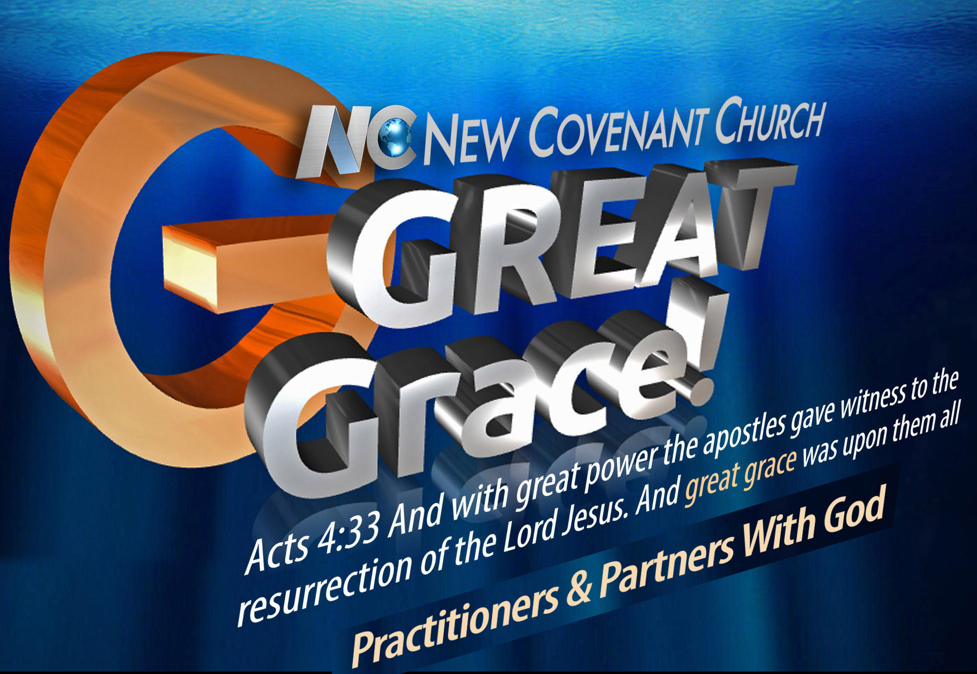 Great Grace: Practitioners & Partners With God