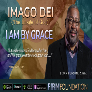 Imago Dei: I Am By Grace