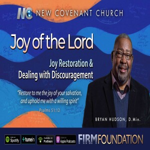 Lord of the Lord: Part 3 - Joy Restoration / Dealing With Discouragement