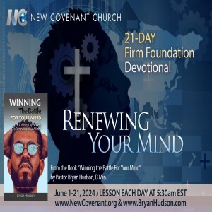 DAY #5:  Alert. Ready for Grace  | June 21-Day Firm Foundation Devotional: “Renewing Your Mind”