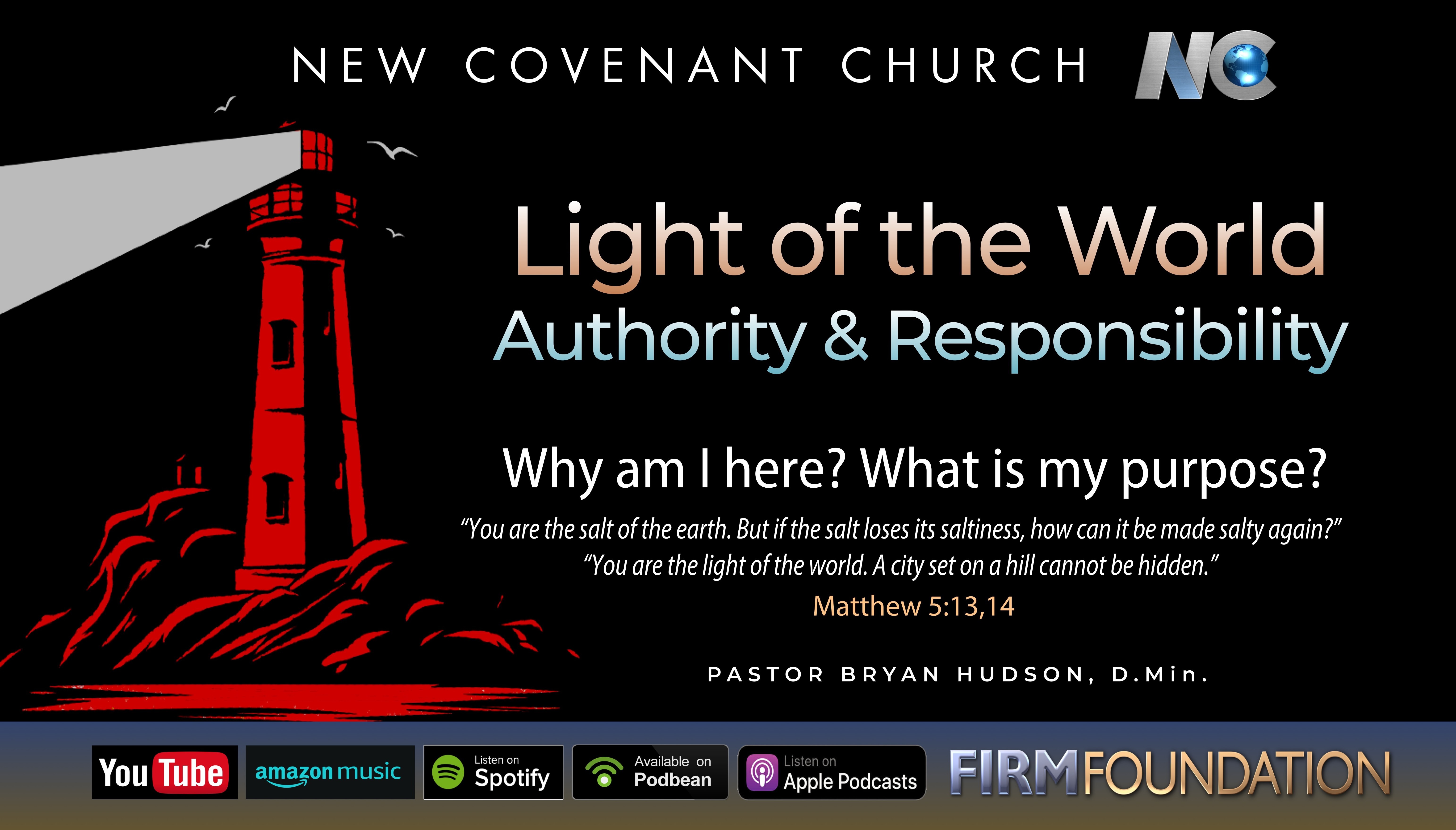 You Are the Light of the World: Authority and Responsibility - Message by Bryan Hudson, D.Min.