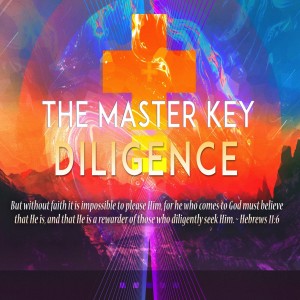 The Master Key: Part Three, Diligence