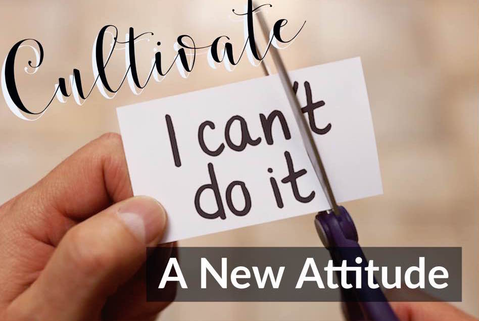 Cultivating a New Attitude