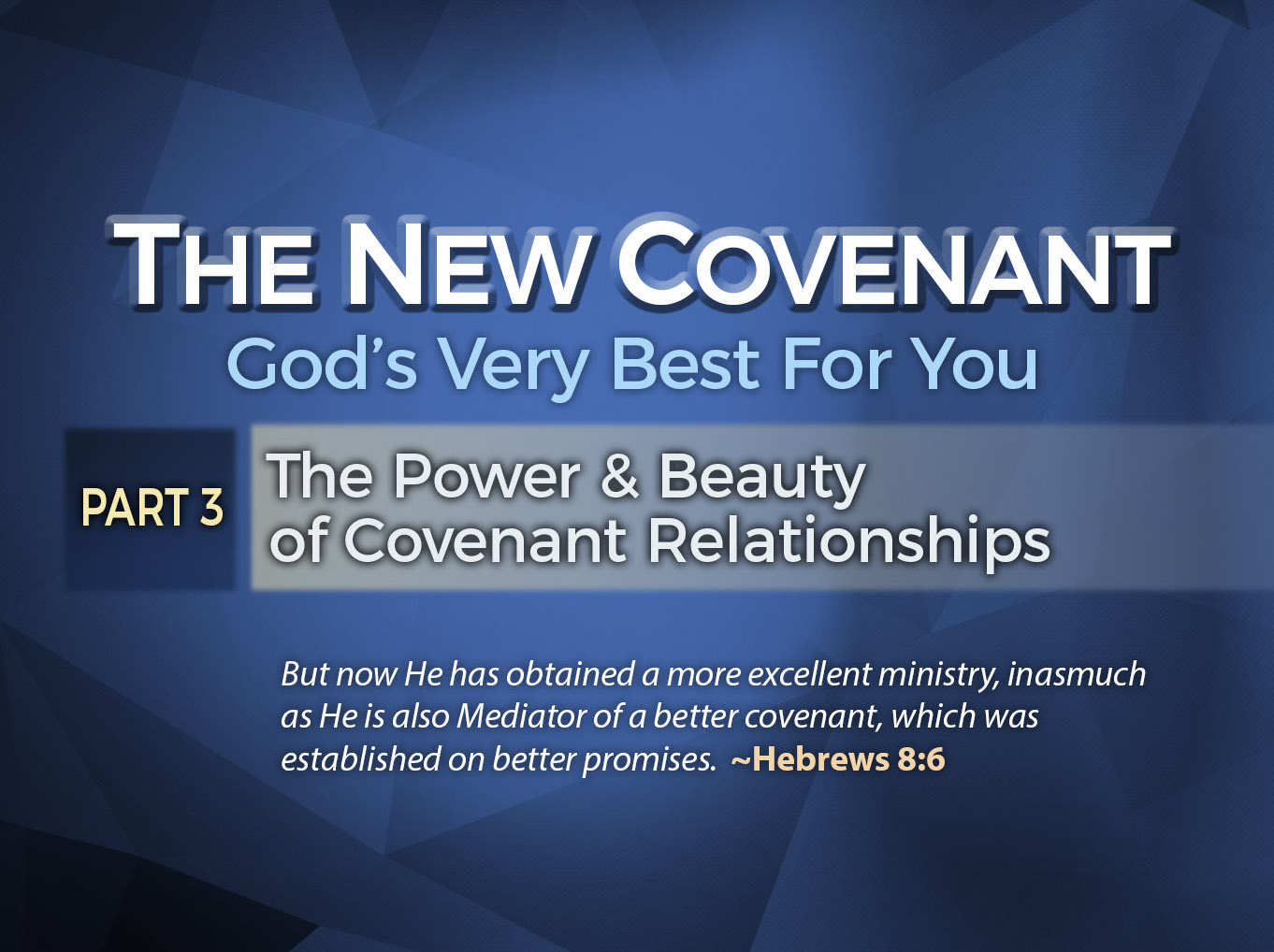 The Power &amp; Beauty of Covenant Relationships